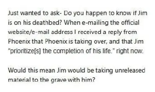 Screenshot asking whether Jim would take unreleased material to the grave with him