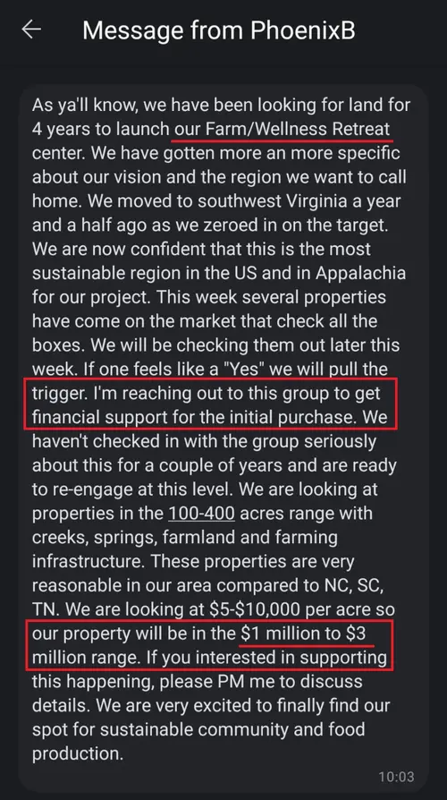 Screenshot of a message from PhoenixB asking the group for financial support to buy land for a farm and wellness retreat in the $1 million to $3 million range